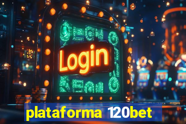 plataforma 120bet